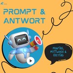 Logo of the podcast Prompt und Antwort Podcast Prompt und Antwort