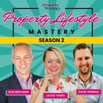 Property Lifestyle Mastery | Build a property investment business that creates financial freedom