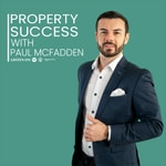 Logo of the podcast Property Success with Paul McFadden Podcast Property Success with Paul McFadden