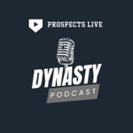 Logo of the podcast Prospects Live Dynasty Podcast Podcast Prospects Live Dynasty Podcast