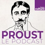 Logo of the podcast Proust, le podcast Podcast Proust, le podcast