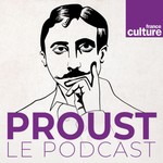 Logo of the podcast Proust, le podcast Podcast Proust, le podcast