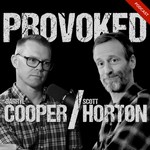 Logo of the podcast Provoked with Darryl Cooper and Scott Horton Podcast Provoked with Darryl Cooper and Scott Horton