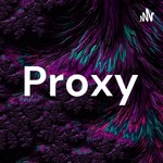 Logo of the podcast Proxy Podcast Proxy