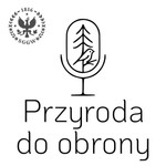 Logo of the podcast Przyroda do obrony Podcast Przyroda do obrony