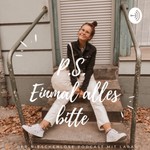 Podcast P.S. einmal alles bitte