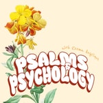 Logo of the podcast Psalms & Psychology Podcast Psalms & Psychology