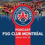 Logo of the podcast PSG Club Montreal Podcast Podcast PSG Club Montreal Podcast