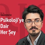Logo of the podcast Psikoloji'ye Dair Her Şey Podcast Psikoloji'ye Dair Her Şey