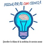 Podcast Psiquiatras CON ciencia