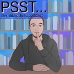 Logo of the podcast Psst... Der Bibliothekspodcast Podcast Psst... Der Bibliothekspodcast