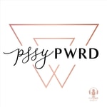 Logo of the podcast PSSY PWRD Podcast PSSY PWRD