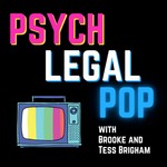 Psych Legal Pop Podcast Podcast Psych Legal Pop Podcast