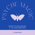 Psyche Magic Podcast Psyche Magic