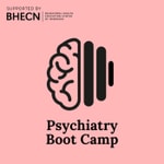Logo of the podcast Psychiatry Boot Camp Logo of the podcast Psychiatry Boot Camp