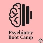 Logo of the podcast Psychiatry Boot Camp Podcast Psychiatry Boot Camp