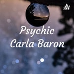 Logo of the podcast Psychic Carla Baron Podcast Psychic Carla Baron