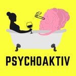 Psychoaktiv | 🍄 Drogen, Konsum und Sucht