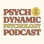 Logo of the podcast Psychodynamic Psychology Podcast Podcast Psychodynamic Psychology Podcast