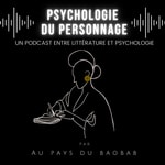 Logo of the podcast Psychologie du personnage Podcast Psychologie du personnage