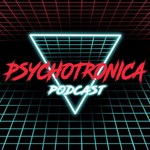 Logo of the podcast Psychotronica: A Podcast for Forgotten Film Podcast Psychotronica: A Podcast for Forgotten Film
