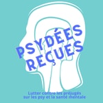 Podcast Psydées reçues