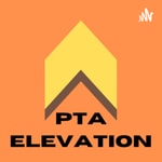 Logo of the podcast PTA Elevation Logo of the podcast PTA Elevation
