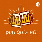 Logo of the podcast Pub Quiz HQ Podcast Pub Quiz HQ