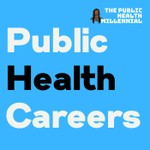 Public Health Careers Podcast Public Health Careers