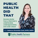 Logo of the podcast Public Health Did That Podcast Public Health Did That