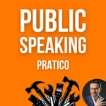 Logo of the podcast PUBLIC SPEAKING PRATICO Podcast PUBLIC SPEAKING PRATICO