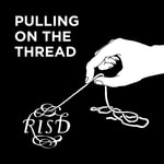 Pulling on the Thread Pulling on the Thread