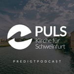 Logo of the podcast PULS - Kirche für Schweinfurt Podcast PULS - Kirche für Schweinfurt