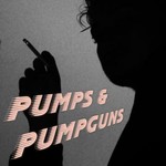 Logo of the podcast Pumps & Pumpguns Podcast Pumps & Pumpguns