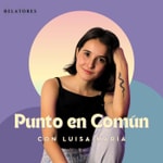 Logo of the podcast Punto en Común con Luisa María Podcast Punto en Común con Luisa María