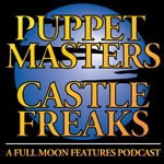 Logo of the podcast Puppet Masters / Castle Freaks Podcast Puppet Masters / Castle Freaks