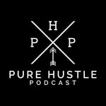 Pure Hustle Podcast Podcast Pure Hustle Podcast