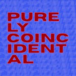 Logo of the podcast Purely Coincidental Podcast Purely Coincidental