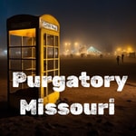Logo of the podcast Purgatory, Missouri Podcast Purgatory, Missouri