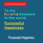 Logo of the podcast Purposeful Happiness - Being Happy in a Fast Crazy World Podcast Purposeful Happiness - Being Happy in a Fast Crazy World