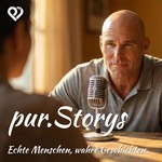 Logo of the podcast pur.Storys - Echte Menschen, wahre Geschichten Podcast pur.Storys - Echte Menschen, wahre Geschichten