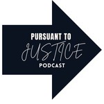 Logo of the podcast Pursuant to Justice Podcast Pursuant to Justice