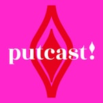 Putcast Podcast Podcast Putcast Podcast
