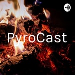 Logo of the podcast PyroCast Podcast PyroCast