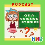 Logo of the podcast Q&A Science Stories for Kids Podcast Q&A Science Stories for Kids