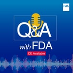 Podcast Q&A with FDA