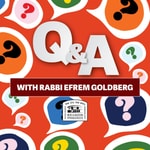 Logo of the podcast Q&A With Rabbi Efrem Goldberg Podcast Q&A With Rabbi Efrem Goldberg