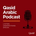Logo of the podcast Qasid Arabic Podcast Podcast Qasid Arabic Podcast
