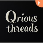 Podcast Qrious Threads Podcast