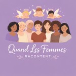 Logo of the podcast Quand Les Femmes Racontent Podcast Quand Les Femmes Racontent